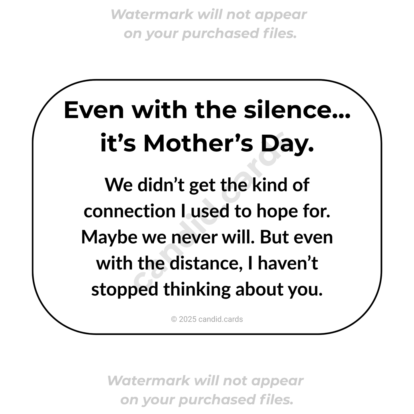 Honest Mother’s Day Card – Distant, But Still on My Mind